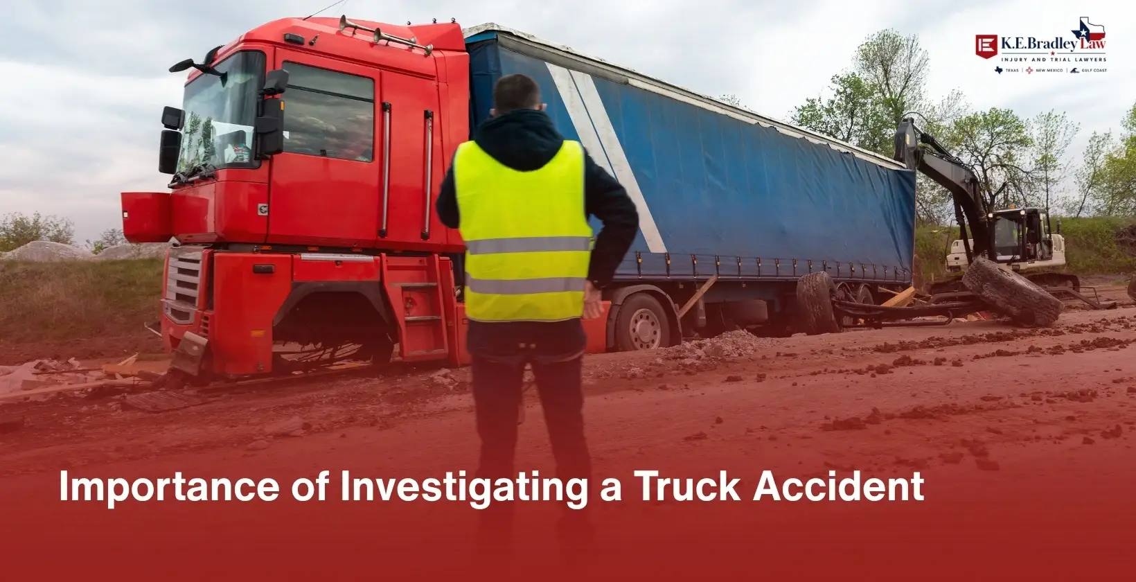 Investigating a Truck Accident Importance
