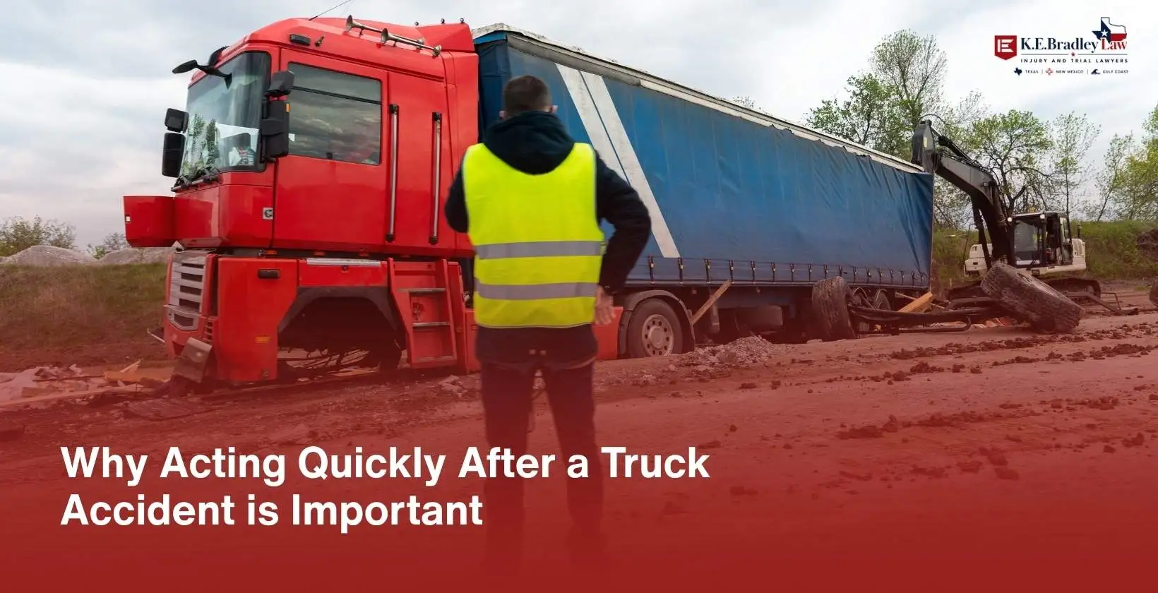 Importance of Acting Quickly After a Truck Accident