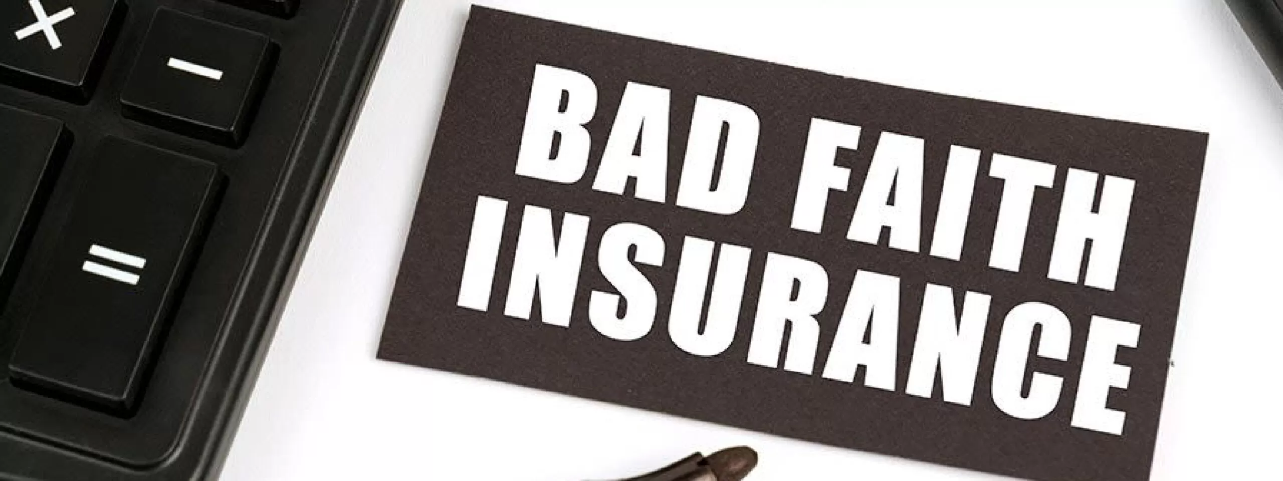 Bad Faith Insurance